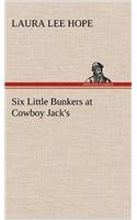 Six Little Bunkers at Cowboy Jack's