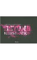 Beyond Illustration: The Finest in Contemporary International Art & Illustration