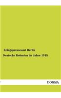 Deutsche Kolonien Im Jahre 1918