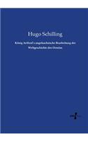 König Aelfred`s angelsachsische Bearbeitung der Weltgeschichte des Orosius