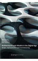 Architectural Scale Models in the Digital Age