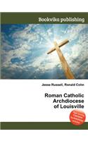 Roman Catholic Archdiocese of Louisville