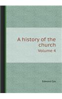 A History of the Church Volume 4