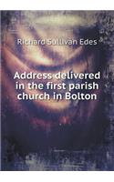Address Delivered in the First Parish Church in Bolton