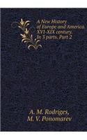 A New History of Europe and America. XVI-XIX Century. in 3 Parts. Part 2