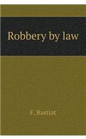 Robbery by Law