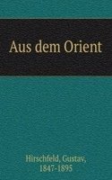 Aus dem Orient