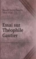 Essai sur Theophile Gautier