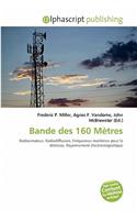 Bande Des 160 M Tres: (French)