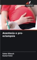 Anestesia e pre-eclampsia