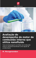 Avaliação do desempenho do motor de combustão interna que utiliza nanofluido