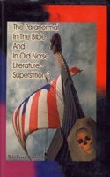 The Paranormal in the Bible and in Old Norse Literature -superstition?