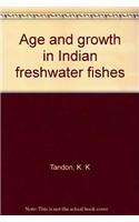 Age and Growth in India Freshwater Fishes