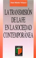 La transmision de la fe en la sociedad contemporanea