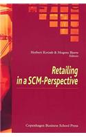 Retailing in a SCM-Perspective