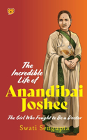 Incredible Life of Anandibai Joshee