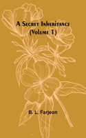 Secret Inheritance (Volume 1)