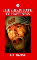 The Shirdi Path to Happiness