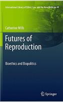 Futures of Reproduction