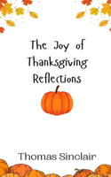 Joy of Thanksgiving Reflections