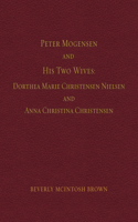 Peter Mogensen and His Two Wives