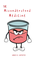 The Misunderstood Medicine