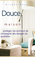 Douce maison