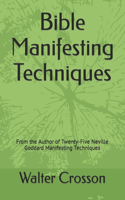 Bible Manifesting Techniques