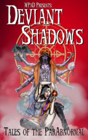 Deviant Shadows
