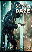 Seven Daze