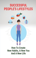 Successful People's Lifestyles