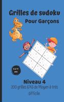 Grilles de sudoku pour garçons - niveau 4 -: 200 grilles 6X6 de facile à très difficile - Pour enfants de 6 à 11 ans -Grilles de sudoku de niveau 4 - Grilles 6X6 solutions à la fin du livre