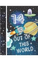14 And Out Of This World