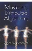 Mastering Distributed Algorithms