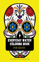 Everyday water coloring book for adults