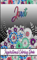 Janet Inspirational Coloring Book: An adult Coloring Boo kwith Adorable Doodles, and Positive Affirmations for Relaxationion.30 designs, 64 pages, matte cover, size 6 x9 inch,