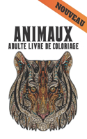 Adulte Livre Coloriage Animaux: Dessins d'animaux pour soulager le stress 200 dessins d'animaux avec des lions, dragons, papillons, éléphants, hiboux, chevaux, chiens, chats et des