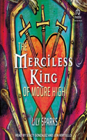Merciless King of Moore High