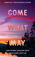Come What May
