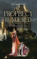 Prophecy Rendered