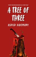 A TREE OF THREE