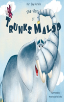 The Story of Trunks Maloo