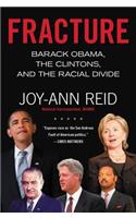 Fracture: Barack Obama, the Clintons, and the Racial Divide