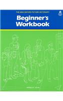 New Oxford Picture Dictionary Beginner's Workbook