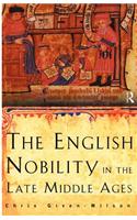 The English Nobility in the Late Middle Ages