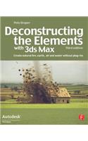 Deconstructing the Elements with 3ds Max: Create Natural Fire, Earth, Air and Water Without Plug-Ins