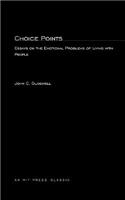 Choice Points: Essays on the Emotional Problems of Living with People