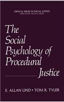 Social Psychology of Procedural Justice