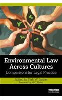 Environmental Law Across Cultures: Comparisons for Legal Practice