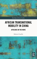 African Transnational Mobility in China